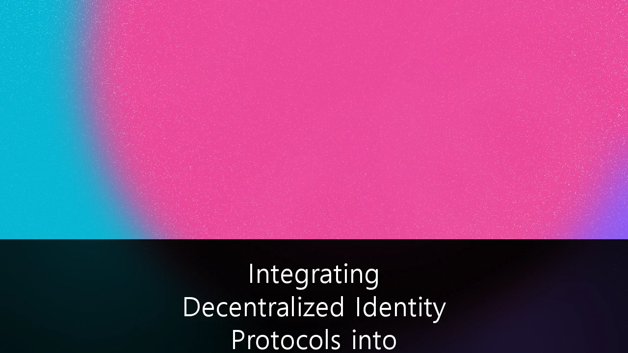 Integrating Decentralized Identity Protocols in Enterprise Cybersecurity Frameworks: A Strategic Guide for Australian Organizations