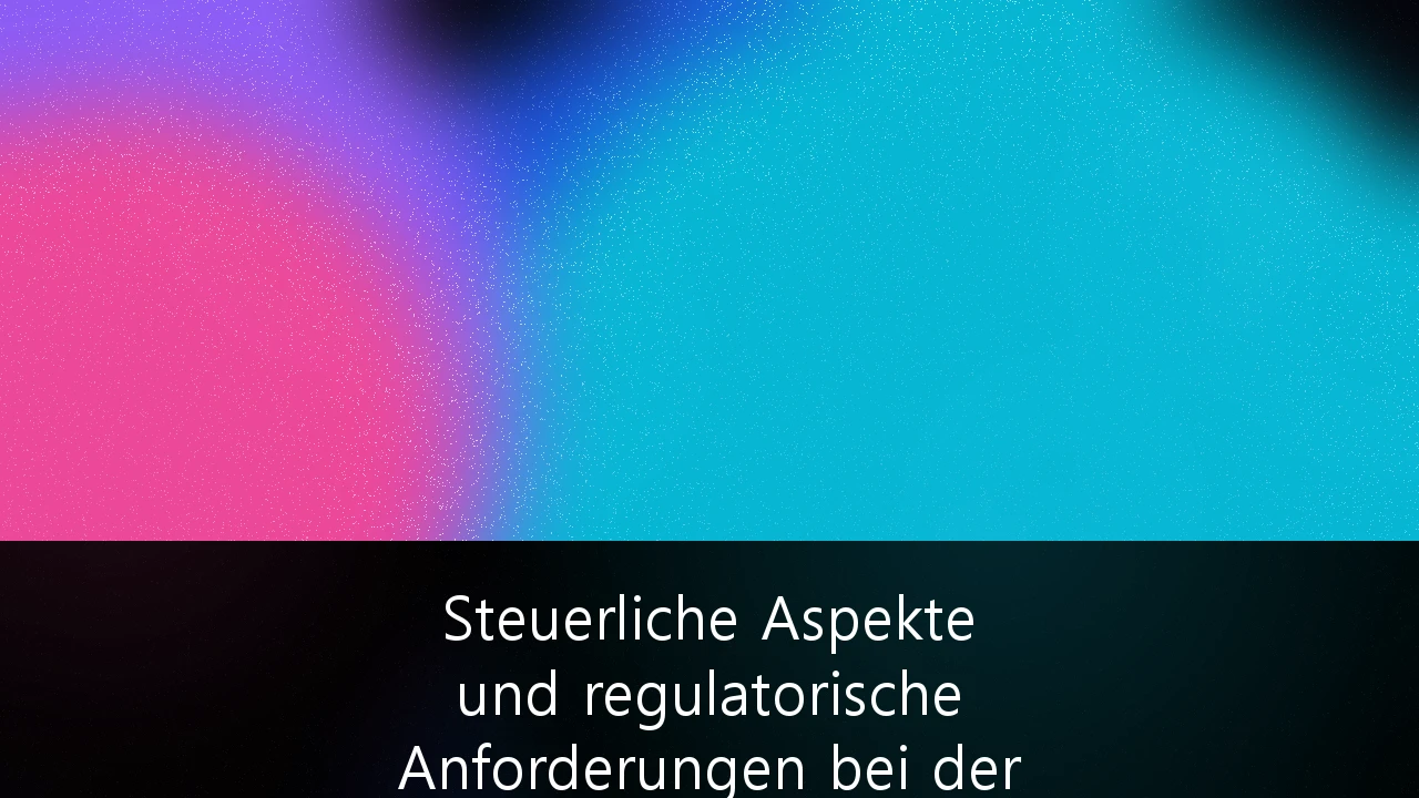 Steuerliche Aspekte und regulatorische Anforderungen bei der Verwaltung von Krypto-Assets für Family Offices: Ein Leitfaden für institutionelle Anleger